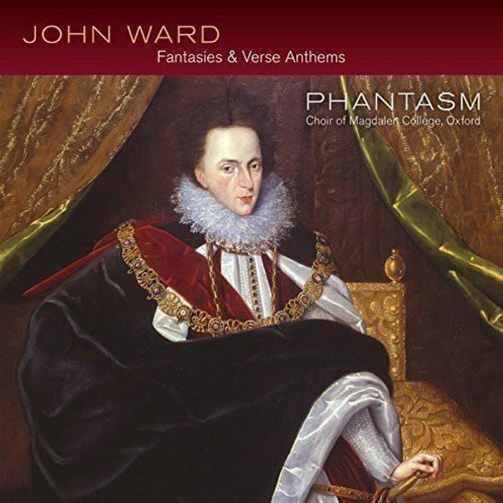 Phantasm Choir Of Magdalen College, Oxford - Ward: Fantasies & ... (Audio Cd)