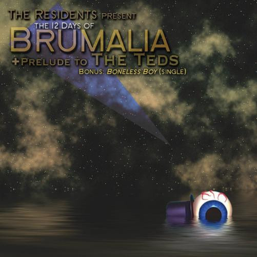 The Residents The 12 Days of Brumalia: + Prelude to the Teds (CD) Album