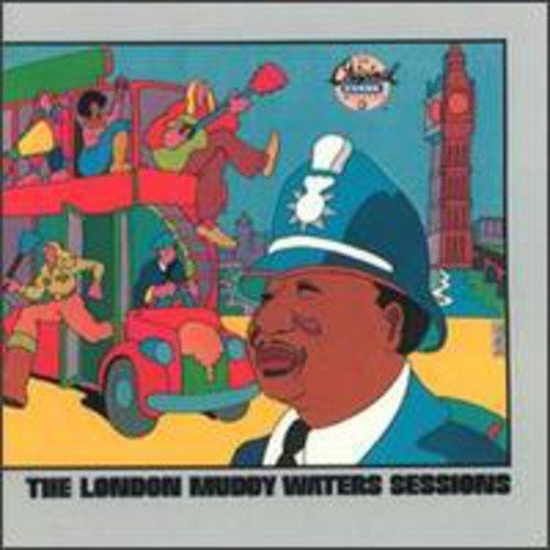 The London Muddy Waters Sessions by Muddy Waters