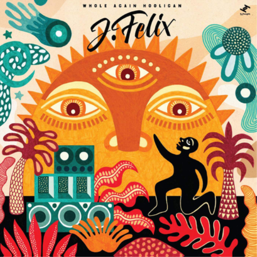 J-Felix Whole Again Hooligan (Vinyl LP) 12" Album