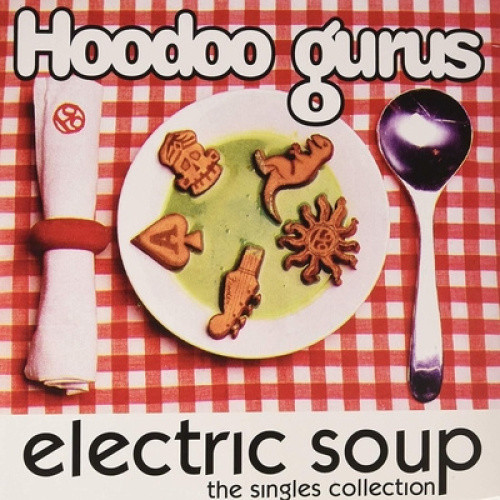 Electric Soup by Hoodoo Gurus