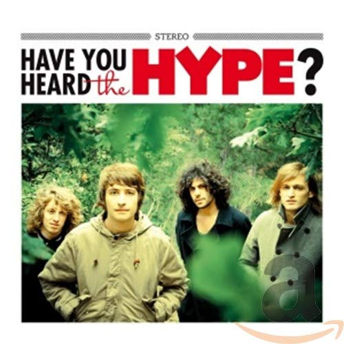 Hype Have You Heard the Hype ? (CD)