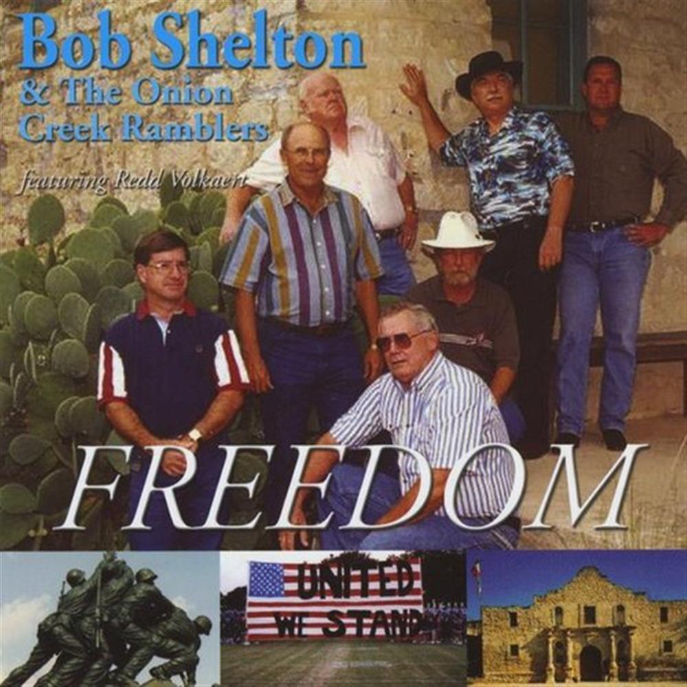 Bob Shelton & The Onion Creek Ramblers - Freedom - AA.VV. (Audio Cd)