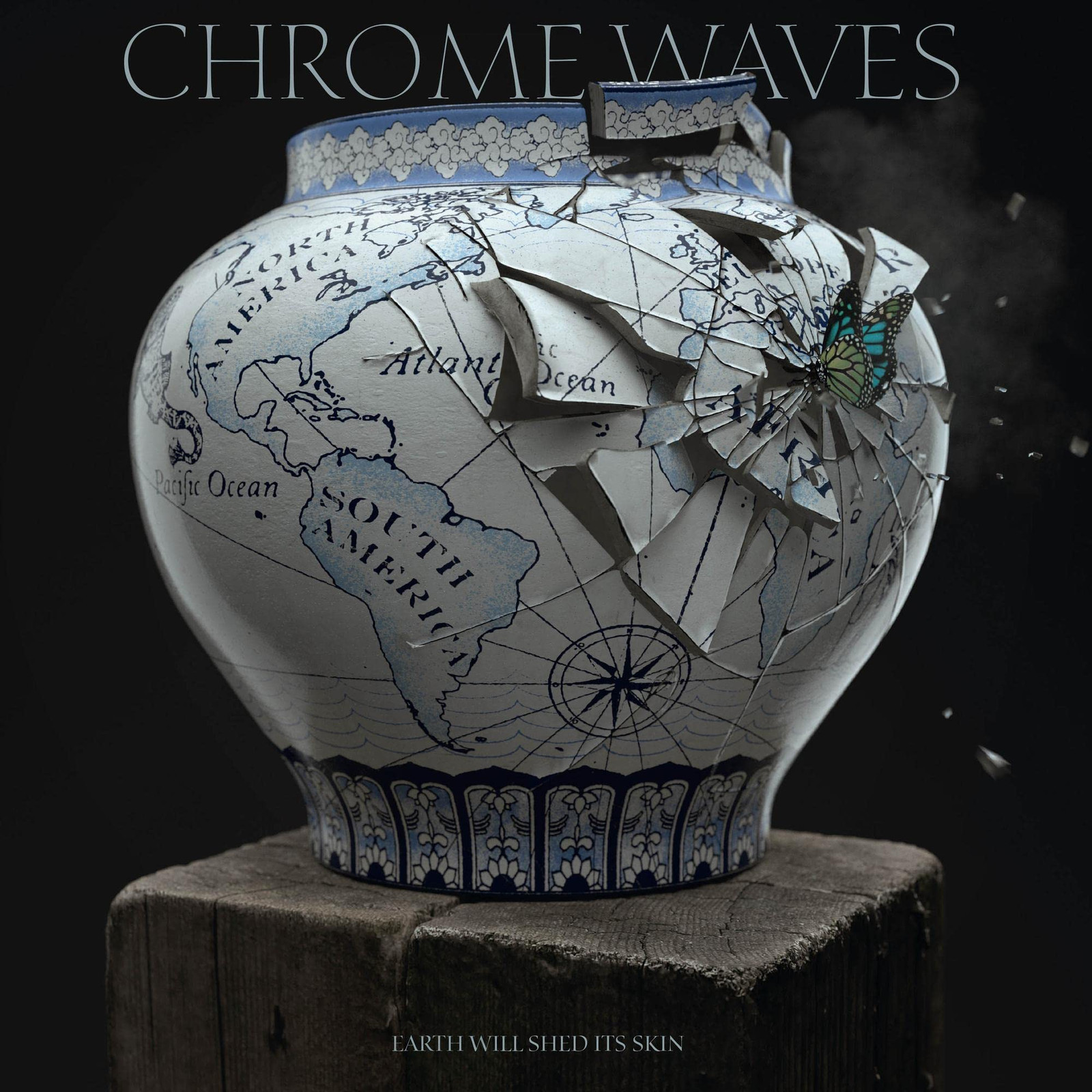 Chrome Waves Earth Will Shed Its Skin (Vinyl LP)