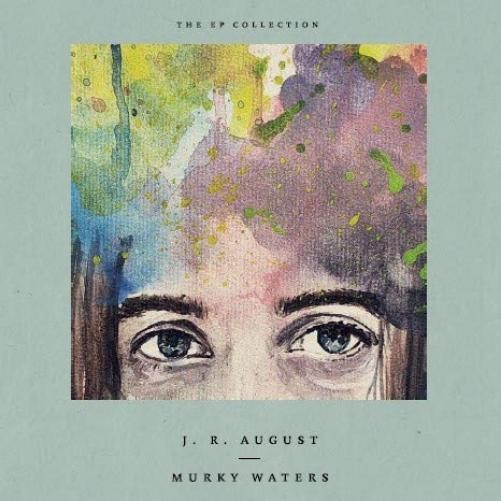 J.R. AUGUST MURKY WATERS - THE EP COLLECTION-AUGUST, J. R. (CD)