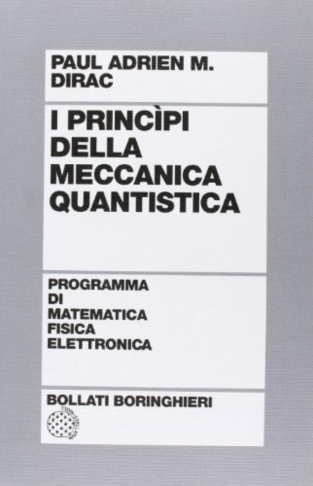 I principi della meccanica quantistica - NUOVO