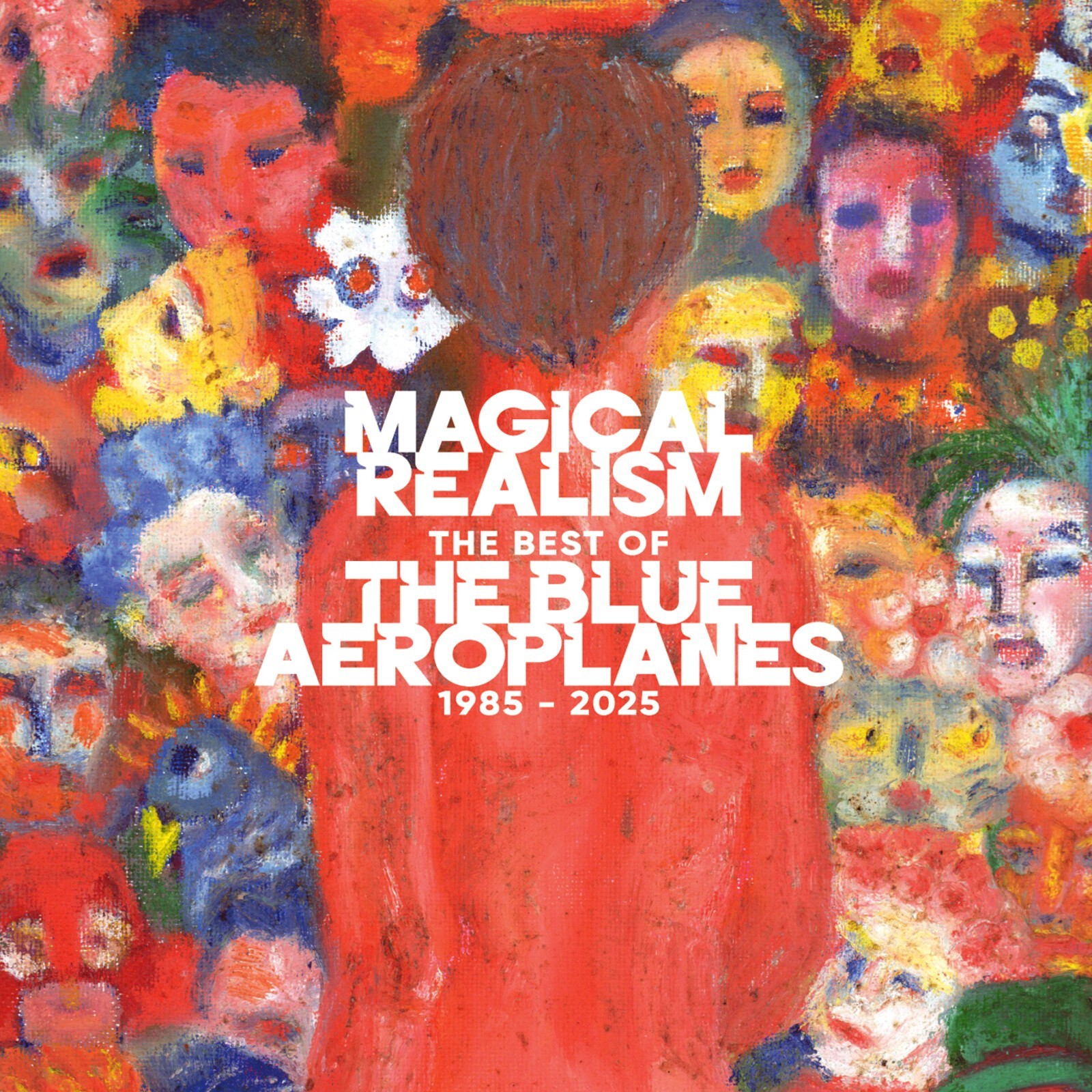 Blue Aeroplanes Realismo Magico: Il Migliore Dei Blue Aeroplanes 1985-2025