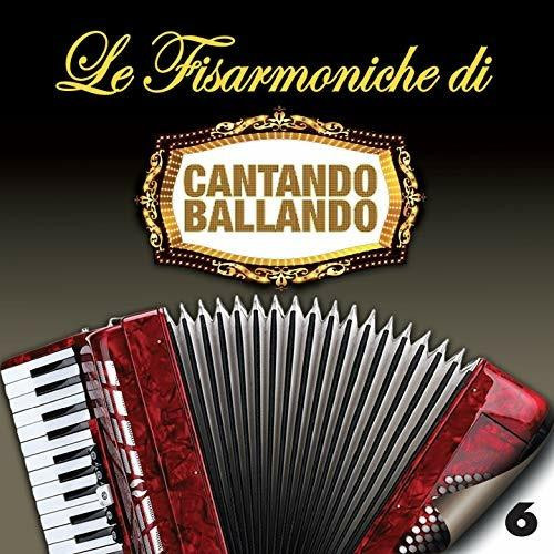 8018461253660 CD Le Fisarmoniche di Cantando Ballando vol.6