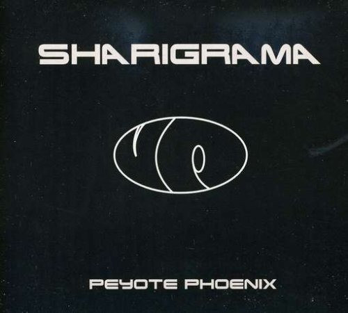 Sharigrama - Peyote Phoenix - Cd