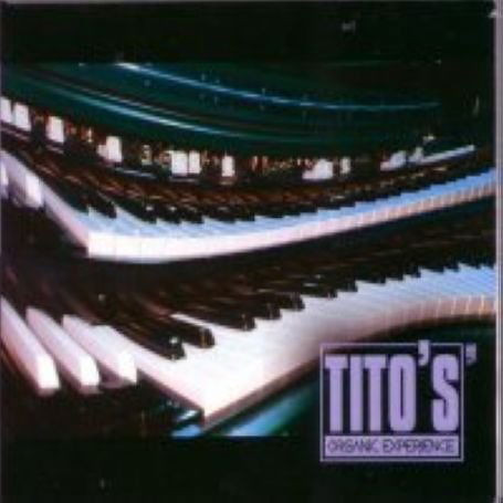 Tito Lopez - Tito's Organic Experience - Cd