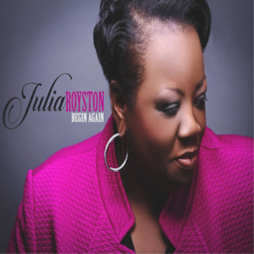 Julia A. Royston Begin Again (CD) Album