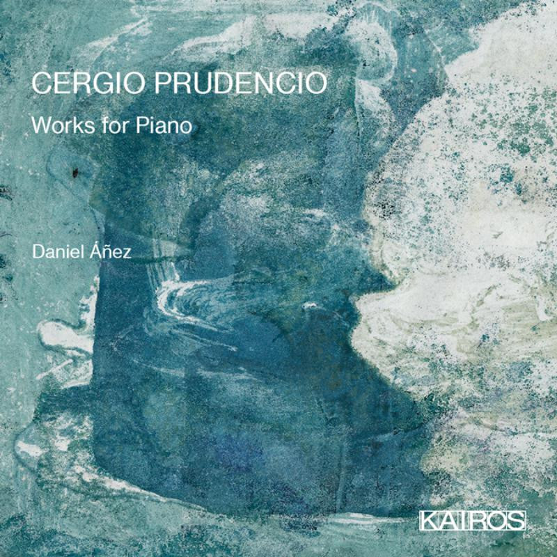 0015117KAI Daniel Anes Prudencio: Opere Per Pianoforte CD NUOVO