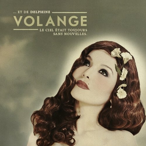 Delphine Volang ...Et De Delphine Volange, Le Ciel Etait Toujours Sans Nouv (CD)