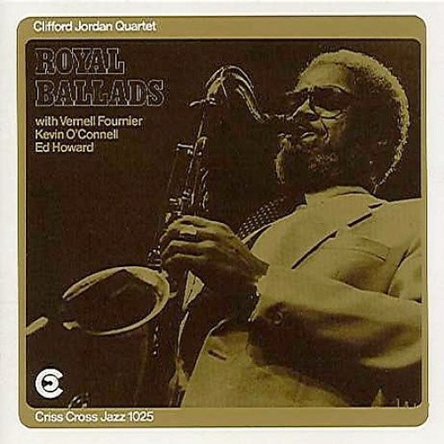 Royal Ballads by Clifford Jordan Quartet
