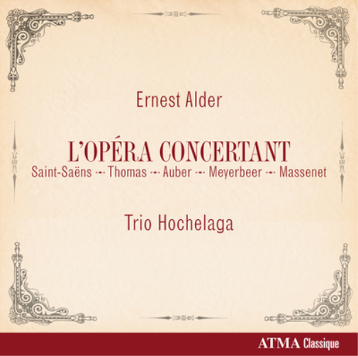 Ernest Alder Ernest Alder: L'opéra Concertant (CD) Album