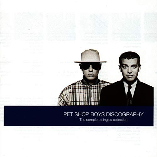 Pet Shop Boys Discography: The Complete Singles Collection by Pet Shop Boys