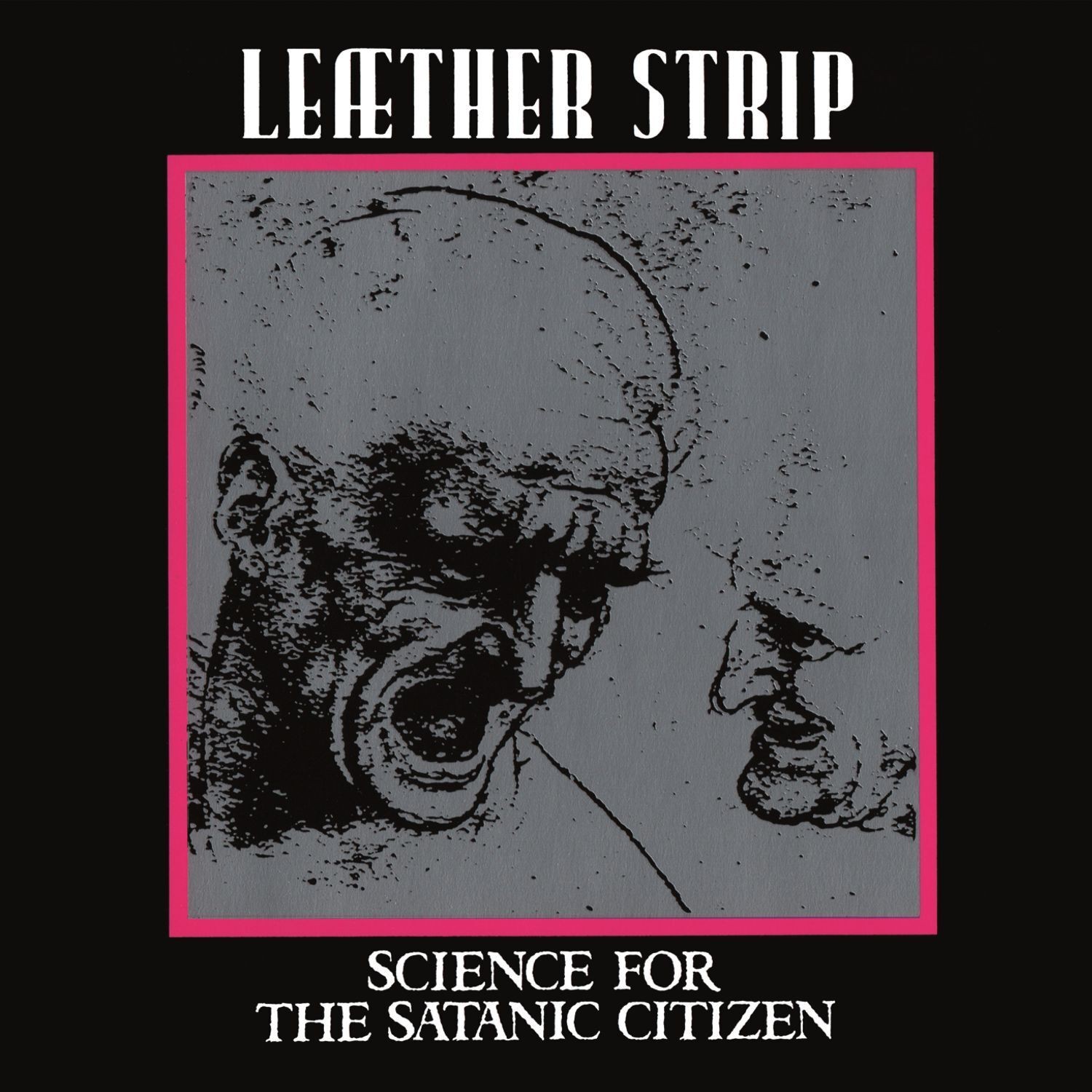 Leather Strip Science for the Satanic Citizen (Vinyl LP) 12" Album