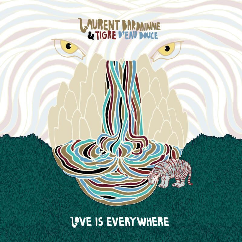 Laurent Bardainne E Tigre D'acqua Dolce Love Is Everywhere Double LP Vinile
