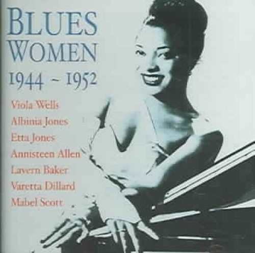 Blues Women 1944-1952 by Various Artists