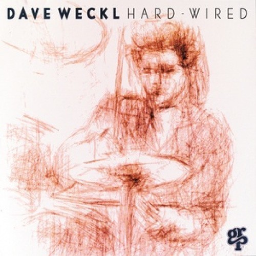 Hard-Wired by Dave Weckl