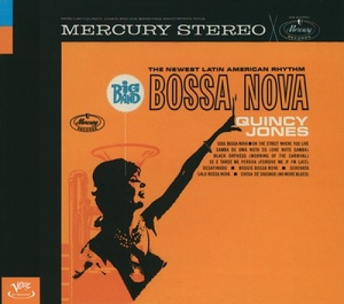 Big Band Bossa Nova: The Newest Latin American Rhythm by Quincy Jones