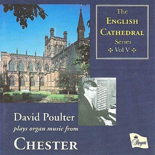 David Poulter plays Organ Music from Chester by Various Artists