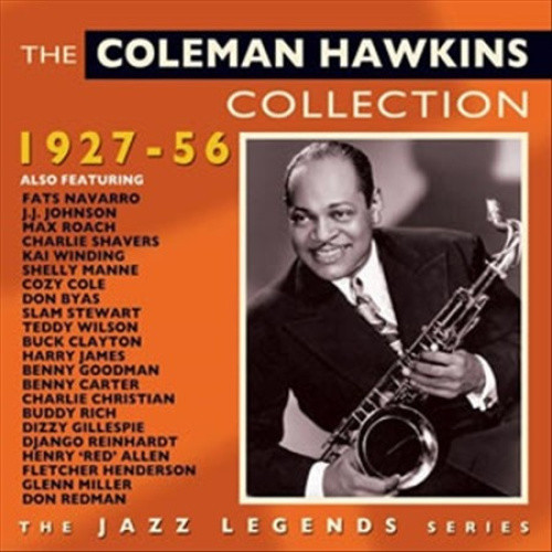 Coleman Hawkins Collection 1927-56 by Coleman Hawkins