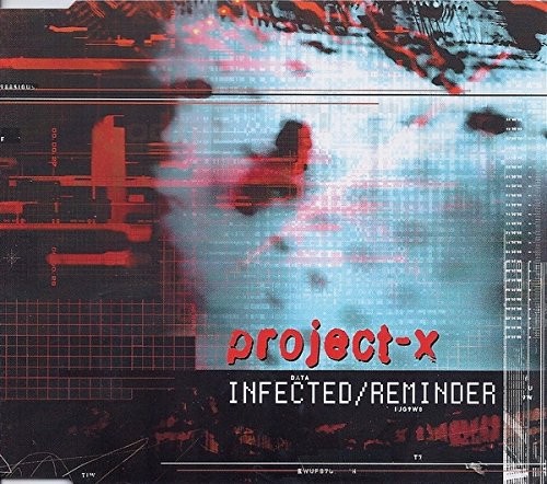 Project-X Infected/Reminder (CD)