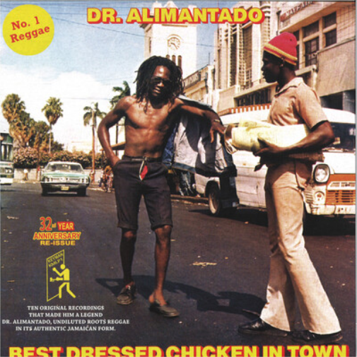 Dr. Alimantado Best Dressed Chicken in Town (Vinyl LP) 12" Album