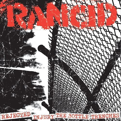RANCID Rejected/Injury/the Bottle/Tre [7" (Vinyl LP)
