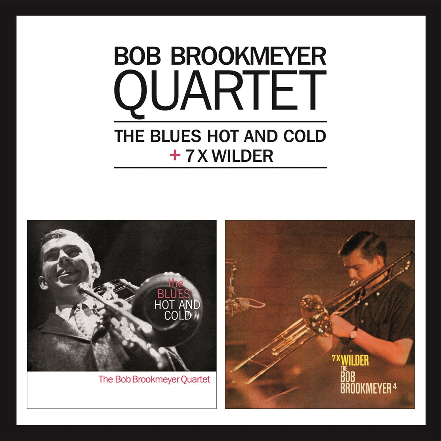 Bob Brookmeyer - The Blues Hot And Cold (+ 7 X Wilder)