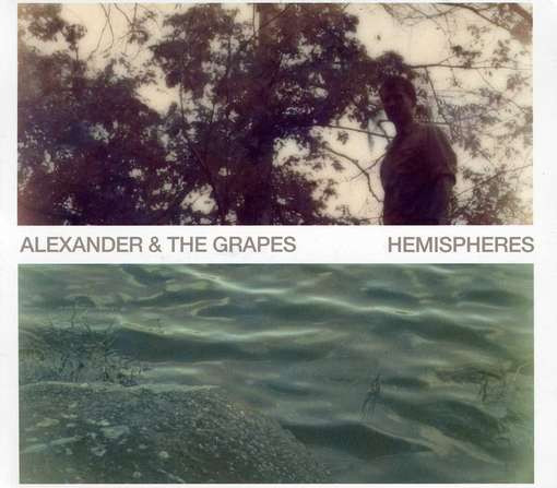 Alexander & Grapes - Hemispheres - Cd