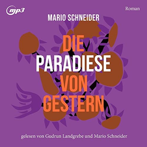 Gudrun Landgrebe Die Paradiese von gestern: Roman (CD)