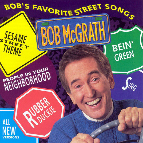 Bob's Favourite Street Songs by Bob McGrath