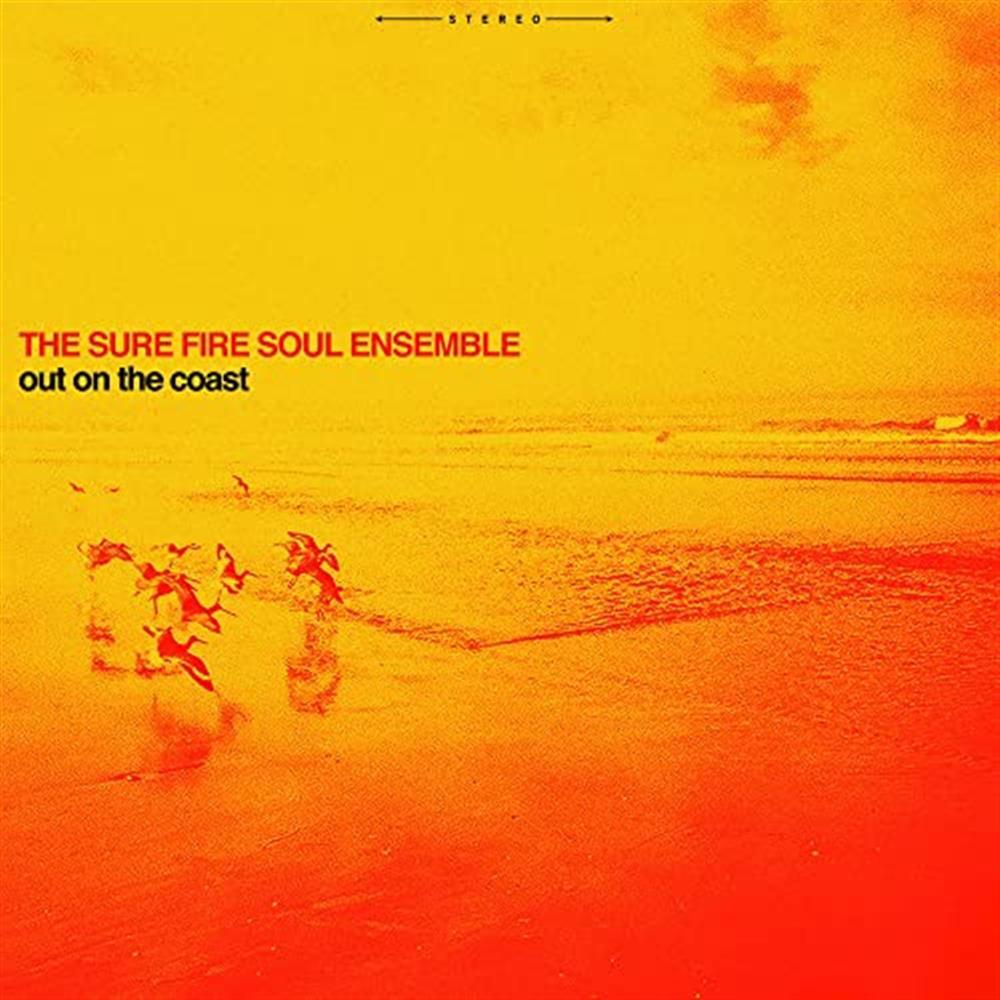 Out On The Coast - Sure Fire Soul Ensemble (Vinile)