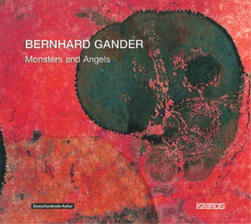Bernhard Gander Bernhard Gander: Monsters and Angels (CD) Album