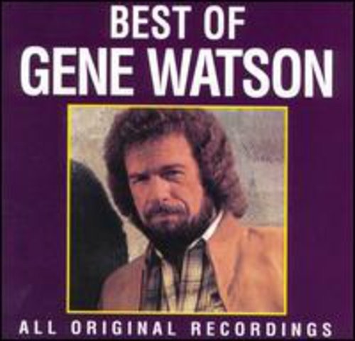 The Best of Gene Watson [Curb] by Gene Watson