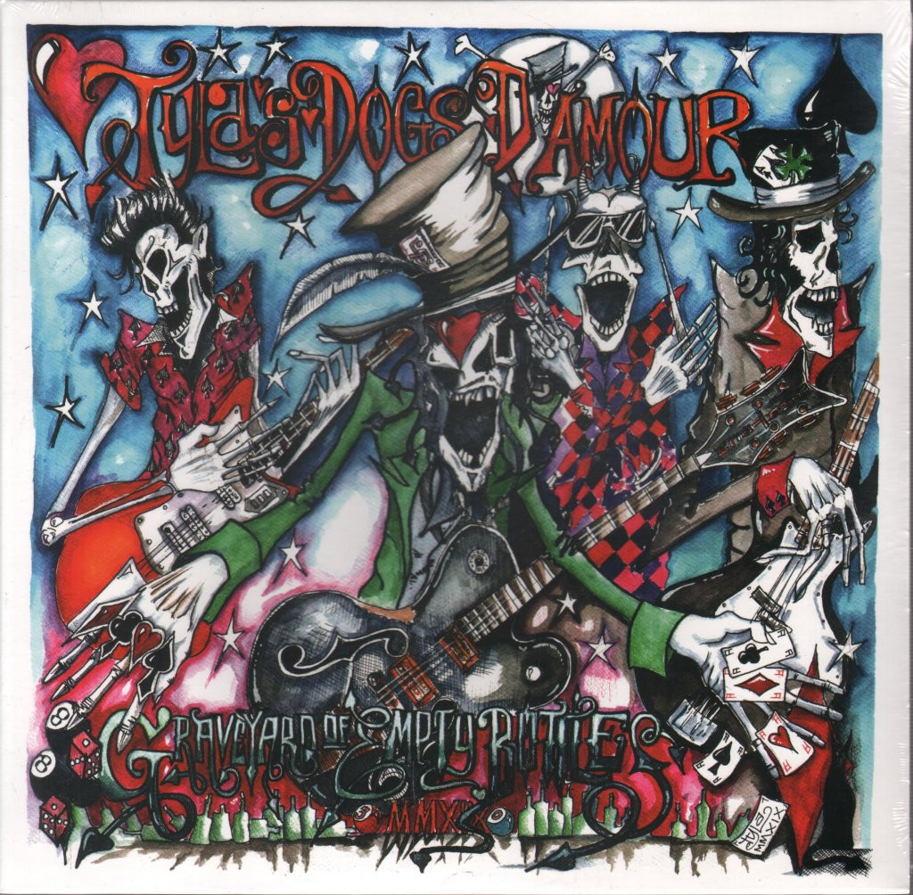 Tyla's Dogs D'amour Graveyard of Empty Bottles Mmxix 10" vinyl Europe Cargo 2019