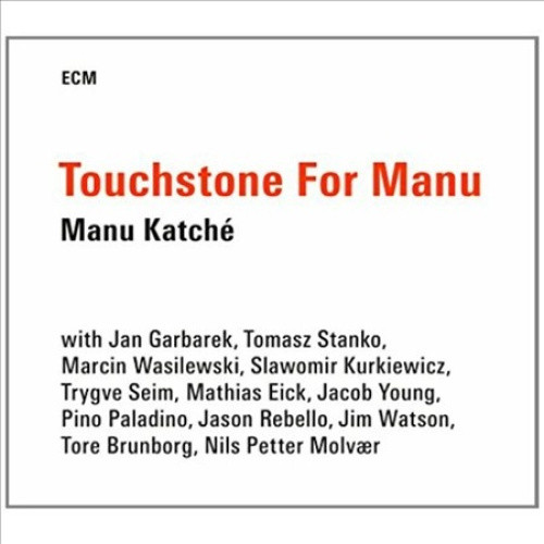 Touchstone For Manu by Manu Katche