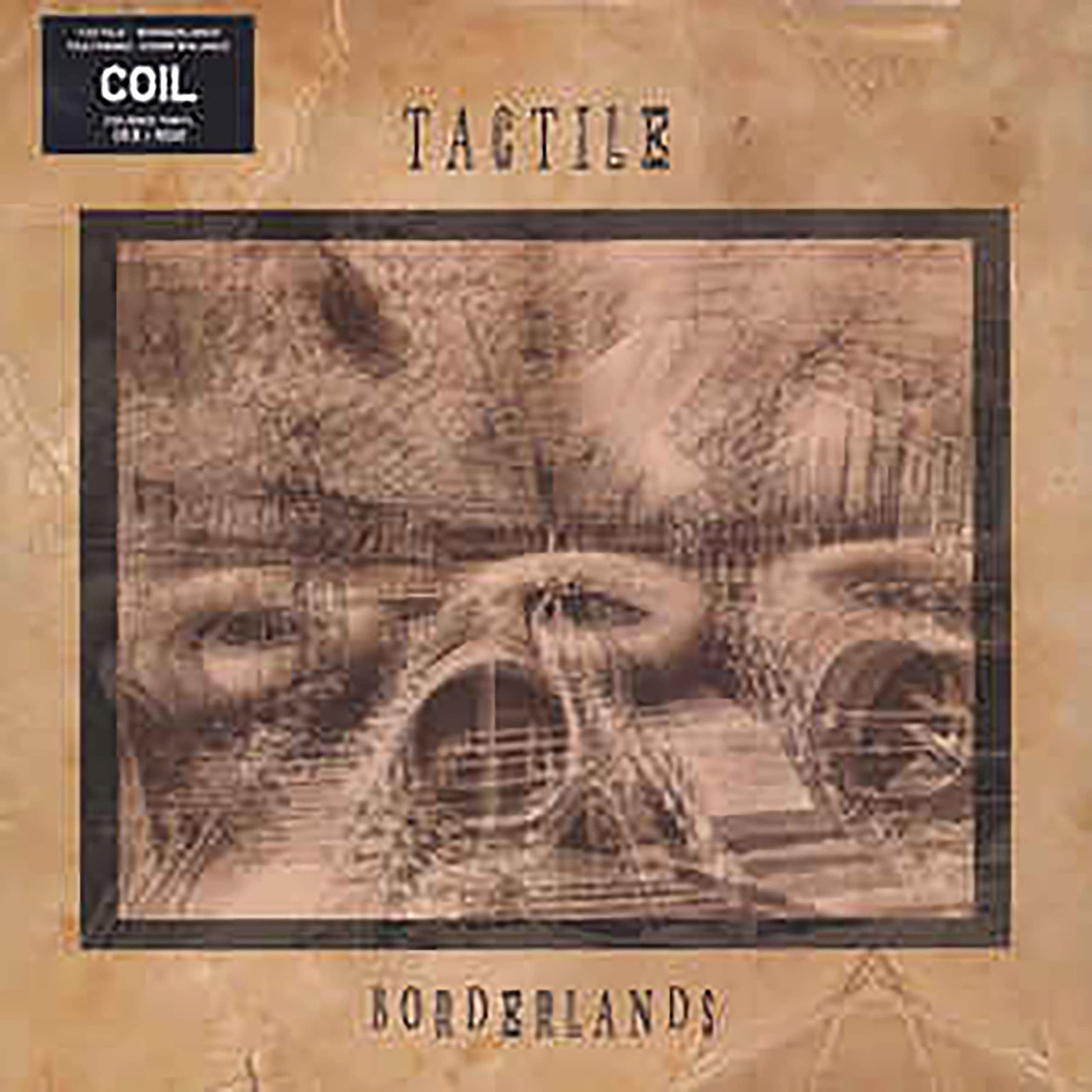 TACTILE (COIL) Borderlands (Vinyl LP)