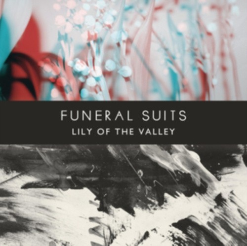 LILY OF THE VALLEY [VINYL] by Funeral Suits