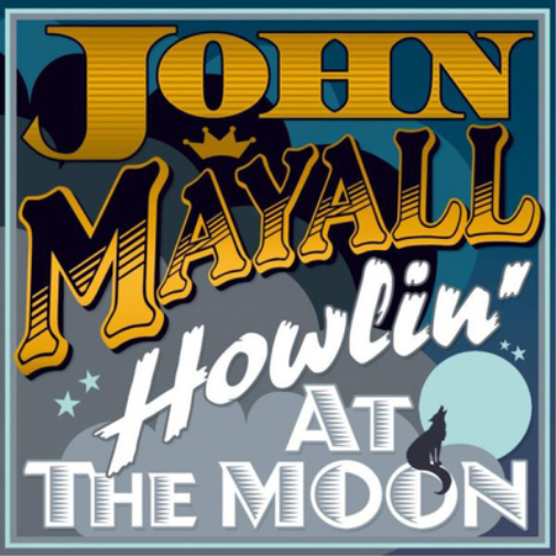 John Mayall and The Bluesbreakers Howlin' at the Moon (Vinyl LP) 12" Album