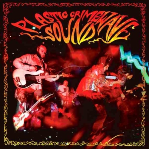 Plastic Crimewave Sound Plastic Crimewave Sound (CD) Album