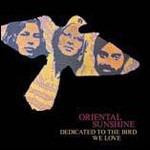 7427244913010 Vinile Dedicated To The Bird We Love - Oriental Sunshine