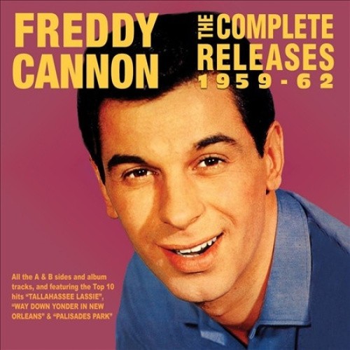 Complete Releases 1959-62 by CANNON,FREDDY