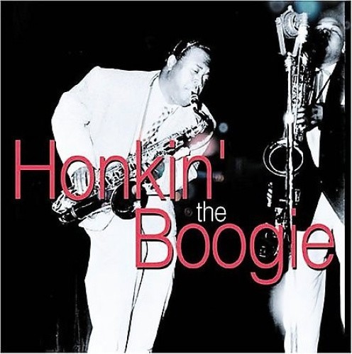 Honkin' the Boogie by Various Artists