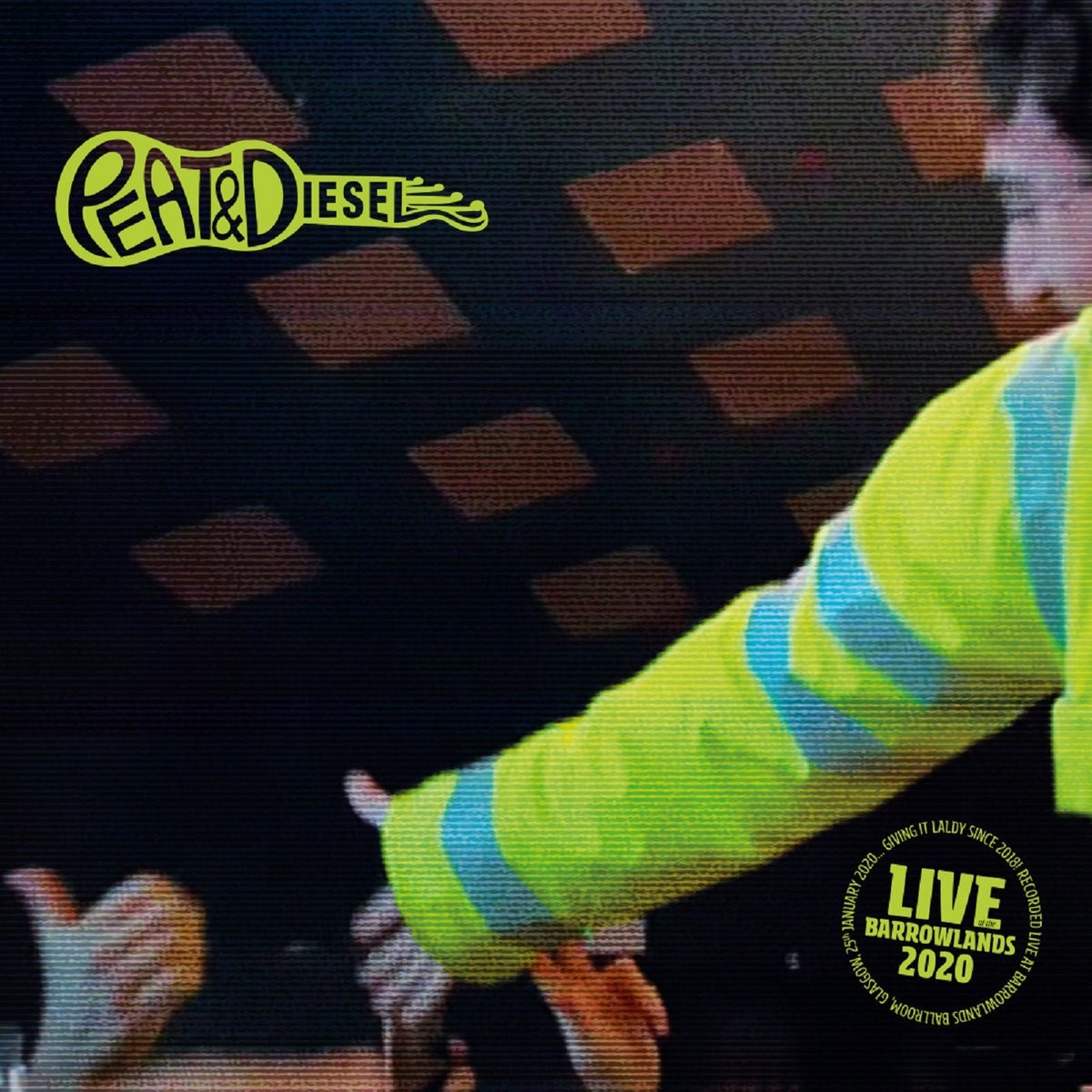 Peat & Diesel Live at Barrowlands 2020 (Vinyl LP) 12" Album