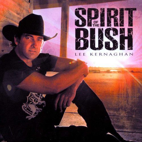 Spirit of the Bush by Lee Kernaghan