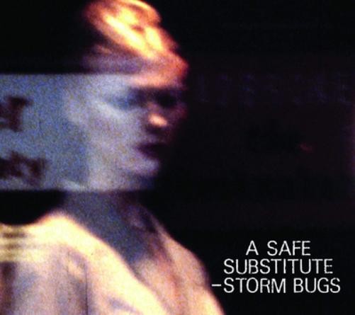 Storm Bugs A Safe Substitute (CD) Album