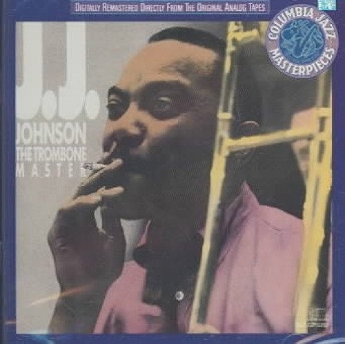 The Trombone Master by J. J. Johnson
